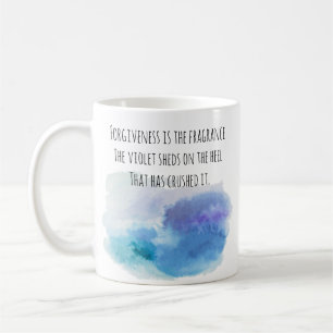 Vergebung ist der Duft, den das Veilchen verströmt Kaffeetasse