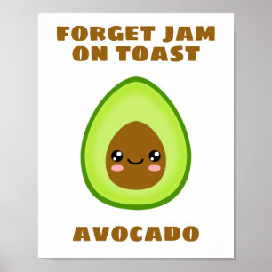 Vergessen Sie den Stau auf Toast Poster