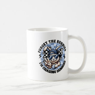 Vergessen Sie die Bunnies, die ich heiße Hunnies O Kaffeetasse