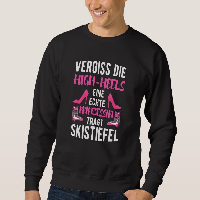 Vergessen Sie die echte Prinzessin mit Ski Bo Sweatshirt (Vorderseite)