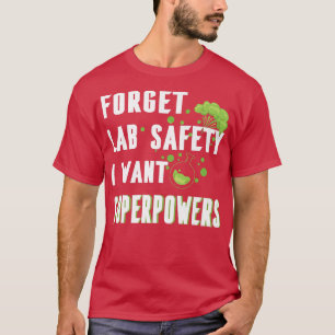 Vergessen Sie die Sicherheit von Labradoren Ich wo T-Shirt
