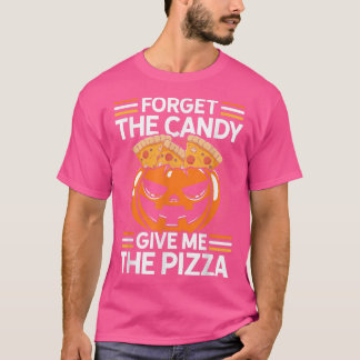 Vergessen Sie die Süßigkeiten geben Sie mir die Pi T-Shirt