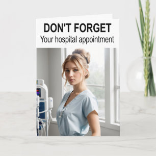 Vergessen Sie Ihren Krankenhaus-Termin nicht. Karte