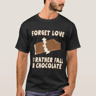 Vergessen Sie Liebe, ich würde fallen eher in T-Shirt