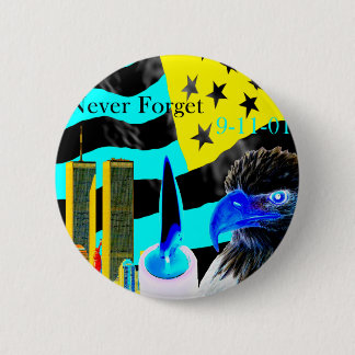 Vergessen Sie Negativ nie 9-11-01 Button