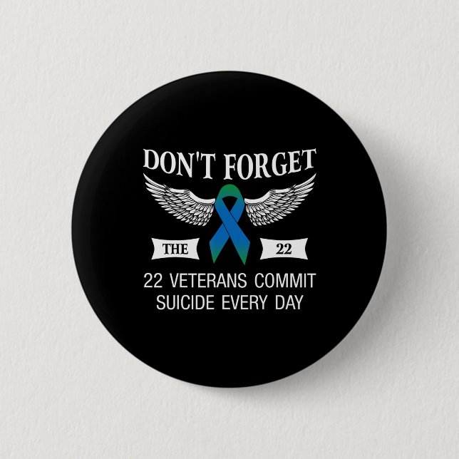 Vergessen Sie nicht die 22 Veteranen PTSD Selbstmo Button (Vorderseite)