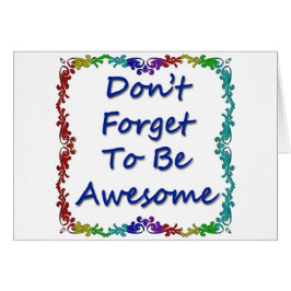 Vergessen Sie nicht, fantastisch zu sein