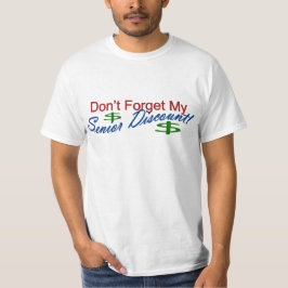 Vergessen Sie nicht meinen älteren Rabatt T-Shirt