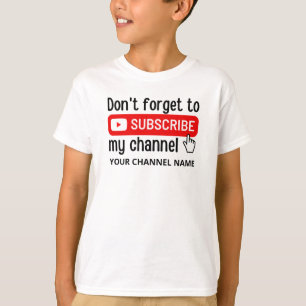 Vergessen Sie nicht, meinen Channel Personalisiert T-Shirt