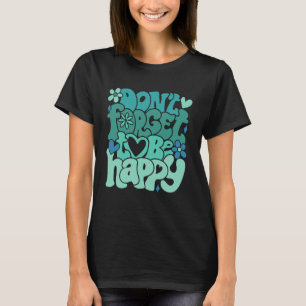Vergessen Sie nicht, Motivierend Zitate zu sein Tr T-Shirt