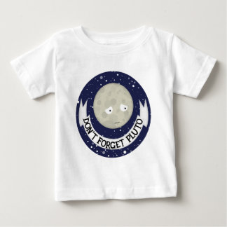 Vergessen Sie nicht Pluto Baby T-shirt