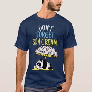 Vergessen Sie nicht Sonnencreme Uv Bewusstsein Uv  T-Shirt