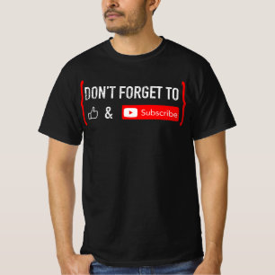Vergessen Sie nicht zu mögen und abonnieren Sie d T-Shirt
