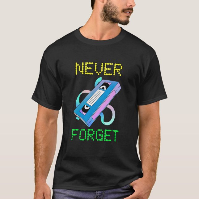 Vergessen Sie nie das alte Sprichwort der Videobän T-Shirt (Vorderseite)