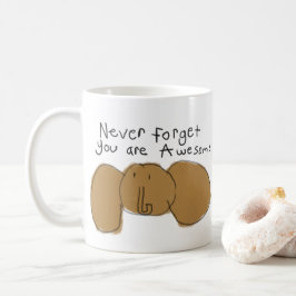 Vergessen Sie nie, dass Sie phantastische Elefante Kaffeetasse