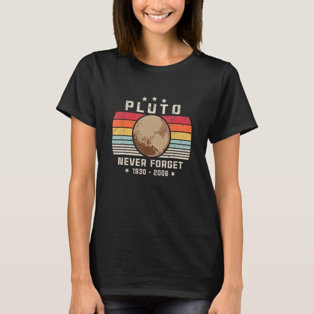 Vergessen Sie nie, Pluto Retro Style Space Science T-Shirt (Vorderseite)