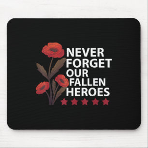 Vergessen Sie nie unseren gefallenen Helden-Usa-Ge Mousepad