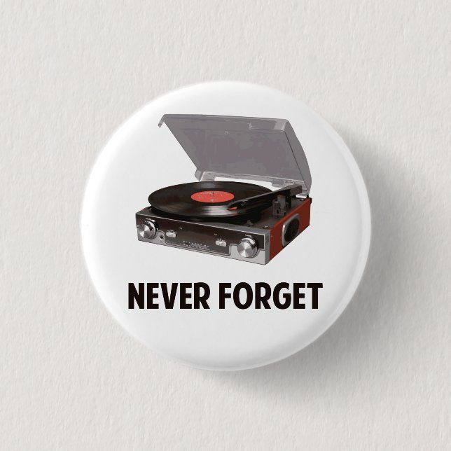 Vergessen Sie nie Vinylplattenspieler Button (Vorderseite)