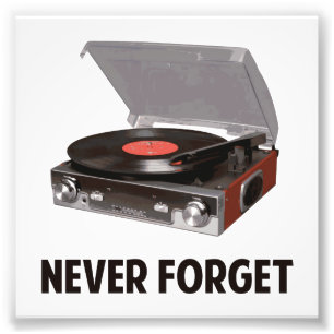 Vergessen Sie nie Vinylplattenspieler Fotodruck