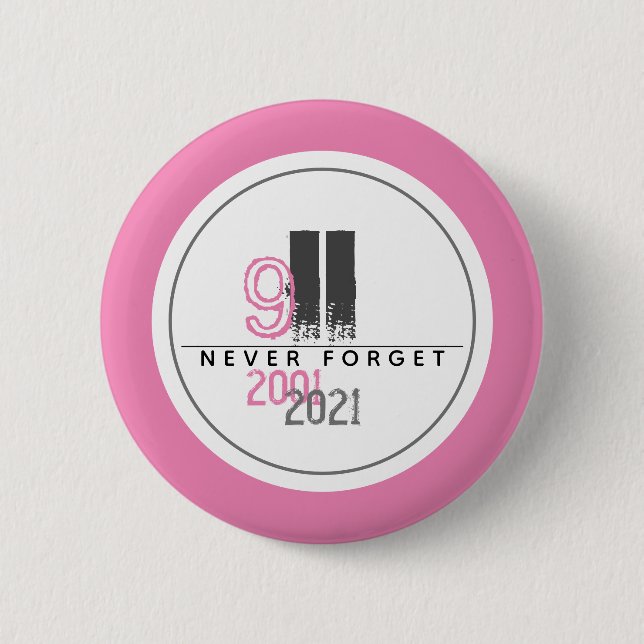 Vergessen Sie niemals das 11. Rosa World Trade Cen Button (Vorderseite)