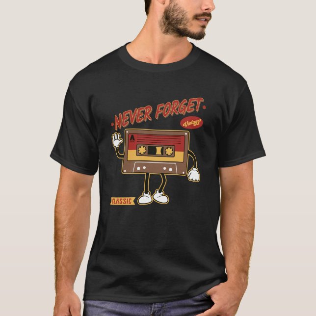 Vergessen Sie niemals das VHS-Bandkassettenband de T-Shirt (Vorderseite)