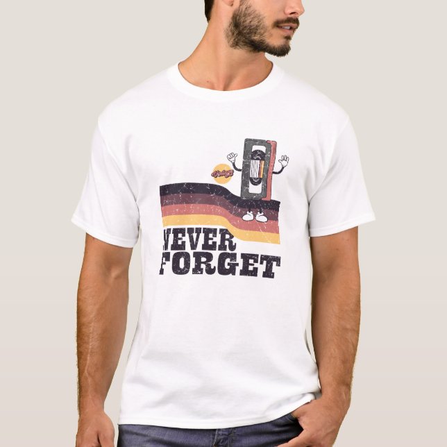 Vergessen Sie niemals das VHS-Bandkassettenband de T-Shirt (Vorderseite)