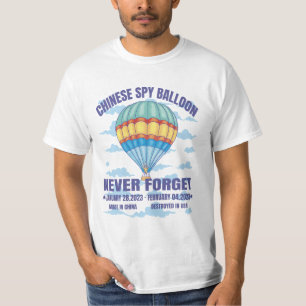 VERGESSEN SIE NIEMALS DEN CHINESISCHEN SPY-BALLOON T-Shirt