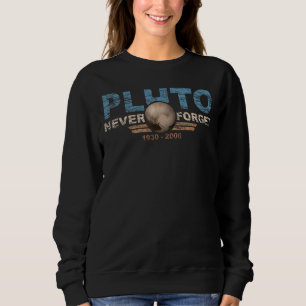 Vergessen Sie niemals den Pluto Retro Style Space Sweatshirt