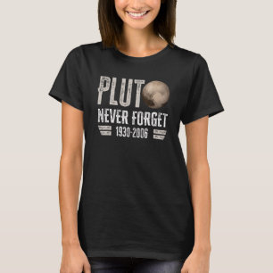 Vergessen Sie niemals den Pluto Retro Style Space T-Shirt