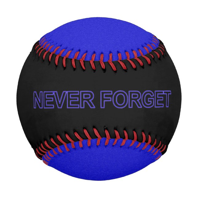 Vergessen Sie niemals die dünne blaue Linie Baseball (Vorderseite)