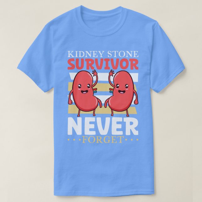 Vergessen Sie niemals die Operation der Nierenstei T-Shirt (Design vorne)