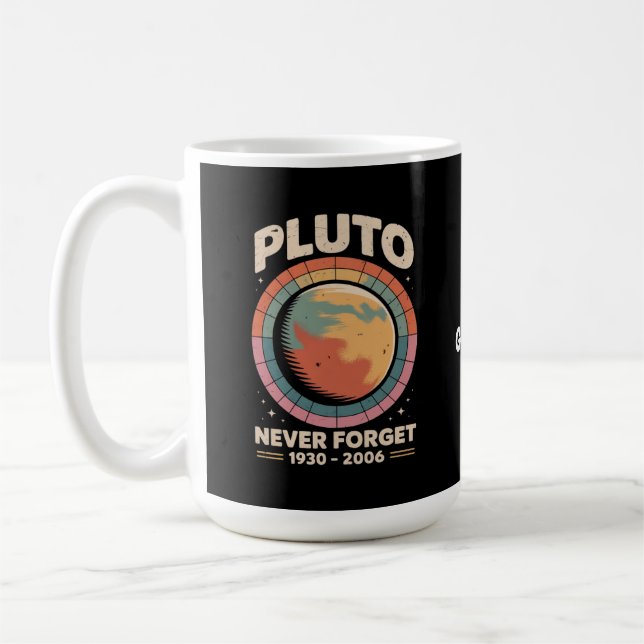Vergessen Sie Pluto 1930-2006 Funny Retro Space Kaffeetasse (Links)