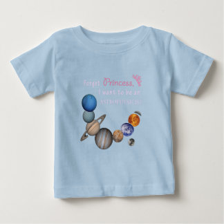 Vergessen Sie Prinzessin - Astrophysikerin Baby T-shirt