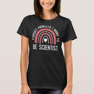 Vergessen Sie Prinzessin, die ich Gewollt habe, Wi T-Shirt