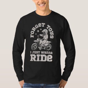 Vergessen Sie Spielzeug, das ich gerade möchte, Di T-Shirt