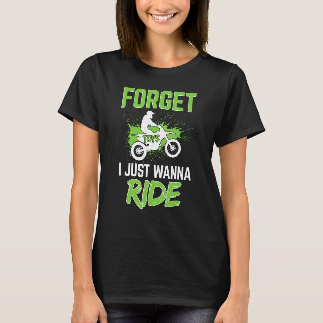 Vergessen Sie Spielzeug, das ich gerade will, das  T-Shirt (Vorderseite)