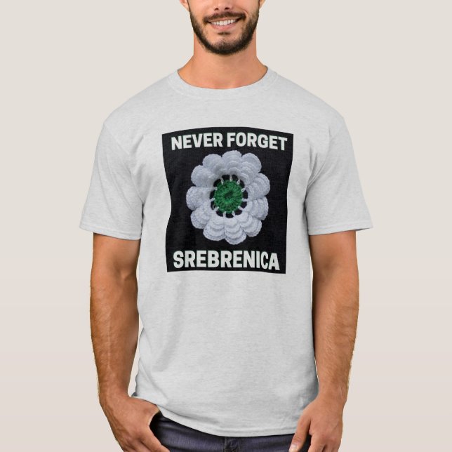 Vergessen Sie Srebrenica nie T-Shirt (Vorderseite)