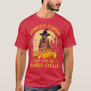 Vergessen Sie Süßigkeiten, geben Sie mir Blood Hou T-Shirt