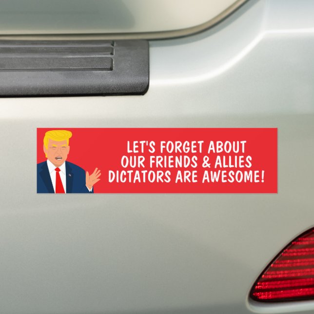Vergessen wir unsere Freunde und Verbündeten Trump Autoaufkleber (Auf Auto)