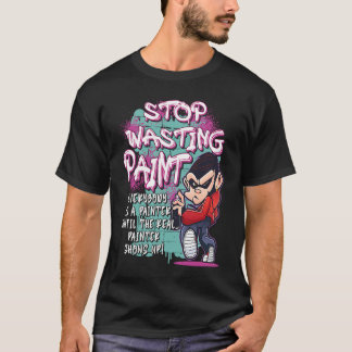 Vergeuden Sie Paint Graffiti Artist Street Paintin T-Shirt