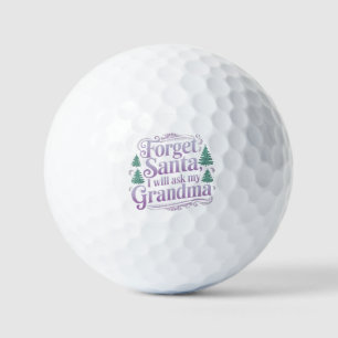 Vergiss den Weihnachtsmann, ich Frag einfach Oma F Golfball