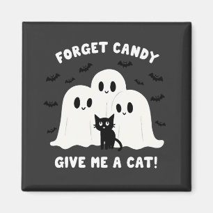 Vergiss die Bonbons, gib mir ein katzenschokoladen Magnet