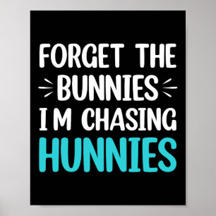 Vergiss die Bunnies, die ich heiße, die Hunnies-Ki Poster