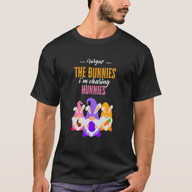 Vergiss die Bunnies, die ich heiße, die Hunnies-Ki T-Shirt (Vorderseite)