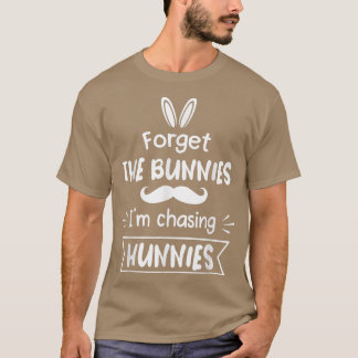 Vergiss die Bunnies, die ich heiße, die Hunnies-Ki T-Shirt