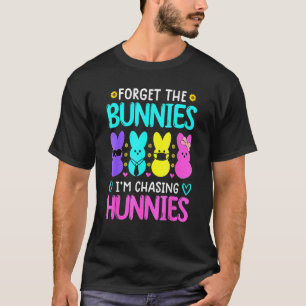 Vergiss die Bunnies, die ich heiße Hunnies Funny E T-Shirt