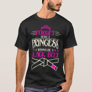 Vergiss, eine Prinzessin zu sein, die ich als schw T-Shirt