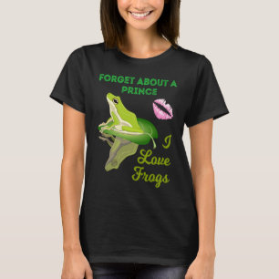 Vergiss einen Prinzen, ich liebe Frösche Mädchen F T-Shirt