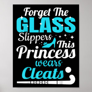 Vergiss Gl Pantoffeln Prinzessin Feldhockey Liebha Poster