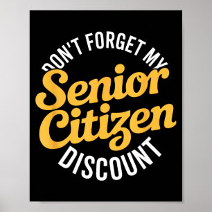 Vergiss meinen lustigen älteren Senioren nicht  Poster